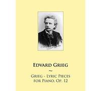 Grieg - Lyric Pieces for Piano, Op. 12: 59 (Samwise Music for Piano)