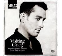 Grieg : Mélodies (Visiting Grieg). Weisser, Rastogi.
