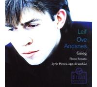 Grieg: Piano Sonata, Lyric Pieces, opp 43 and 54
