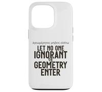 Griego no Deja Entrar a Nadie ignorante de geometría para Hombres Mujeres. Carcasa para iPhone 13 Pro