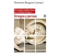 Griegos y Persas: El mundo mediterráneo en la Edad Antigua, I: 1297 (Historia)