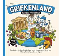 Griekenland Kleurboek voor kinderen vanaf 4 jaar: Een leuke reis door Griekenland om te kleuren en te leren over Athene, tempels, goden en olijven (Landen van de Wereld om te Kleuren)