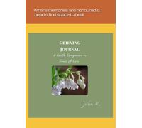 Grieving Journal: A Gentle Companion in Times of Loss
