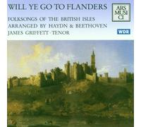GRIFFETT JAMES (tenore) - Will Ye Go To Flanders? (Volkslieder der Britischen Inseln)