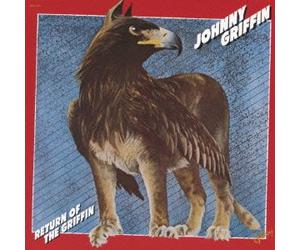 Griffin, Johnny - Return of the Griffin