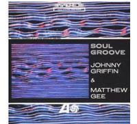 Griffin, Johnny - Soul Groove