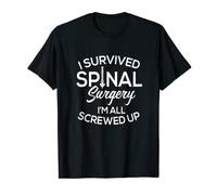 Grifo para camiseta «I had a spinal fusion & I'm All Screwed Up Growth» Camiseta