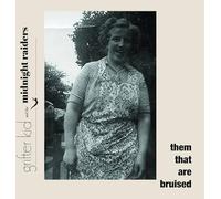 Grifter Kid And The Midnight Raiders - Them That Are Bruised