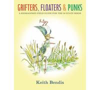 Grifters, Floaters, & Punks: A Reimagined Field Guide for the 50 State Birds