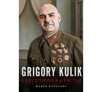 Grigory Kulik (Faces of World War II)
