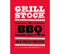 Grillstock: The BBQ Book
