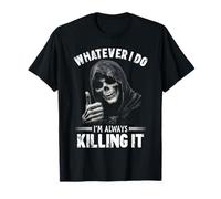 Grim Reaper Thumbs Up Always Killing It Funny Meme Lover Camiseta