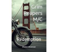 Grim Reapers M/C: Redemption (Grim Reapers Motorcycle Club Legacy)