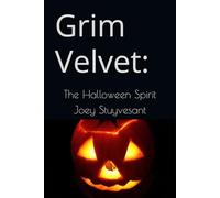 Grim Velvet: The Halloween Spirit