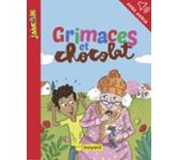 Grimaces Et Chocolat (ebook)