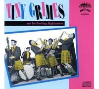 Grimes, Tiny - And His Rocking Highlanders
