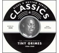 Grimes,Tiny - Classics 1944-1949