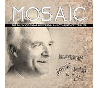 Grimethorpe Colliery Band - Mosaic - The Music of Elgar Howarth