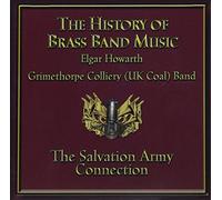 Grimethorpe Colliery (UK Coal) Band - The History of Brass Band Music - The Salvation Army Connection