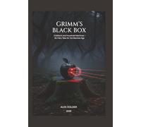 Grimm’s Black Box: Children’s and Household Machines -Six Fairy Tales for the Machine Age