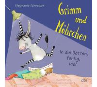Grimm und Möhrchen - In die Betten, fertig, los!: Ein gereimtes Zesel-Pappbilderbuch zum Schlafengehen für Kinder ab 2