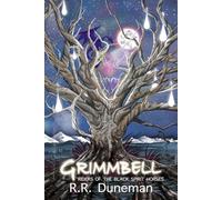 Grimmbell: Riders of the Black Spirit Horses