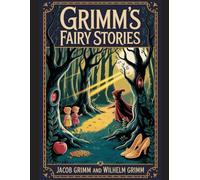 Grimm's Fairy Stories: Annotated
