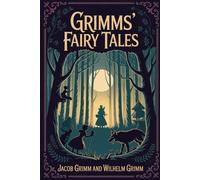Grimms' Fairy Tales: Annotated