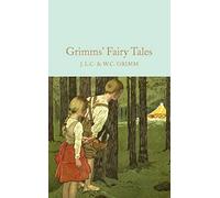 Grimms Fairy Tales: Brothers Grimm (Macmillan Collector's Library)