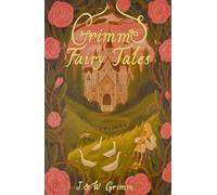 Grimm's Fairy Tales (Wordsworth Children's Classics)
