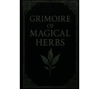 Grimoire of Magical Herbs