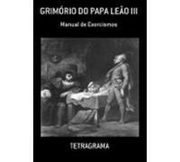 Grimório Do Papa Leão Iii (ebook)