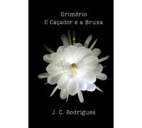 Grimório: O Caçador e a Bruxa: 1