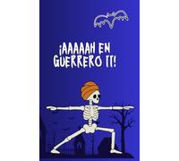 Grimorio Yogui: AAAAH en Guerrero II | Cuaderno místico para escribir, meditar y colorear: Especial Halloween - Formato 5x8" - Interior ilustrado en ... (OMVEROSIL - Serie Especial Halloween)