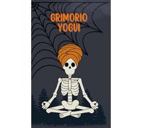 Grimorio Yogui | Cuaderno místico para escribir, meditar y dibujar: Especial Halloween - Formato 5x8" - Interior ilustrado en blanco y negro - Diseño OMVEROSIL (OMVEROSIL - Serie Especial Halloween)