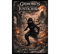 Grimorios de una Justiciera: Una novela de fantasía oscura de asesinos y magia de sangre (Las Crónicas de Faera)
