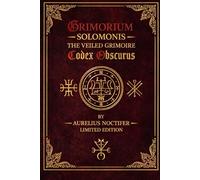 GRIMORIUM SOLOMONIS The Veiled Grimoire - Codex Obscurus