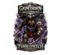 Grimthorn: Breaking of the Wolverine Wall (The Tumblepatch Chronicles)