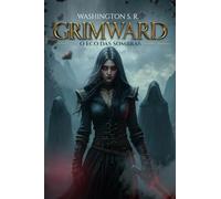 GRIMWARD: O ECO DAS SOMBRAS - Washington S.R.