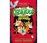Grimwood: Attack of the Stink Monster!: laugh your head off with this wildly funny adventure (Volume 3)