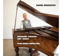 Daniel Grimwood - Robert Schumann: Carnaval; Franz Liszt: Sonata