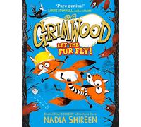 Grimwood: Let the Fur Fly!: the brand new wildly funny adventure - laugh your head off!