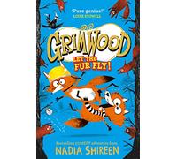 Grimwood: Let the Fur Fly!: the wildly funny adventure - laugh your head off!