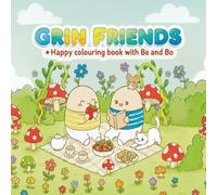 Grin Friends: Easy Coloring Book for Kids and Teens Featuring Cute Creatures in Cozy Moments for Relaxation and Enjoy (Bold and Easy Coloring Book)