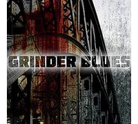 Grinder Blues - Grinder Blues
