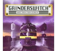 Grinderswitch - Ghost Train from Georgia [Import]
