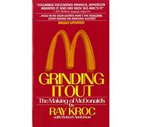 Grinding it out: The Making of Mcdonalds