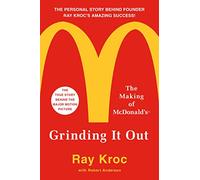 GRINDING IT OUT: The Making of McDonald's
