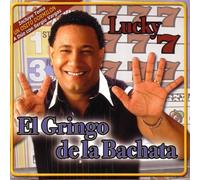 Gringo De La Bachata - Lucky 7