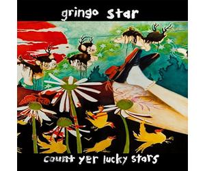 Gringo Star - Count Yer Lucky Stars